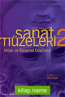 Müze ve Eleştirel Düşünce / Sanat Müzeleri 2