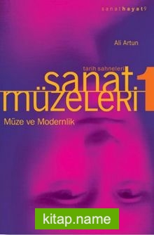 Müze ve Modernlik / Sanat Müzeleri 1