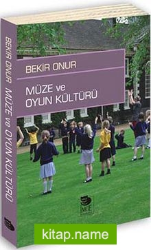 Müze ve Oyun Kültürü