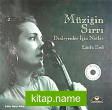 Müziğin Sırrı  Dinleyenler İçin Notlar (Cd Ekli)