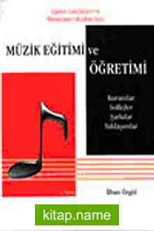 Müzik Eğitimi ve Öğretimi