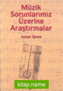 Müzik Sorunlarımız Üzerine Araştırmalar