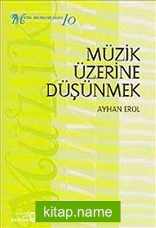 Müzik Üzerine Düşünmek