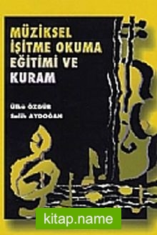 Müziksel İşitme Okuma Eğitimi ve Kuram  (2. Kitap)