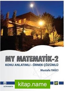 My Matematik -2 / Konu Anlatımlı – Örnek Çözümlü