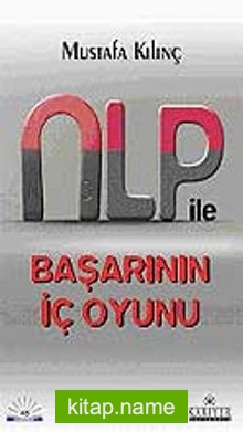 NLP ile Başarının İç Oyunu