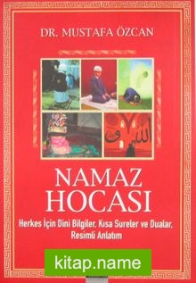 Namaz Hocası  Herkes İçin Dini Bilgiler, Kısa Sureler ve Dualar, Resimli Anlatım (kırmızı kapak)