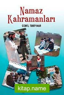 Namaz Kahramanları