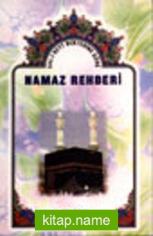 Namaz Rehberi / Ehl-i Beyt Mektebine Göre