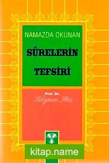 Namazda Okunan Surelerin Tefsiri