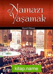 Namazı Yaşamak