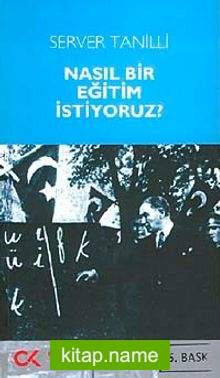 Nasıl Bir Eğitim İstiyoruz?