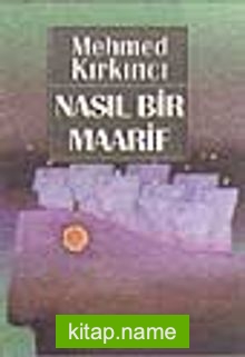 Nasıl Bir Maarif