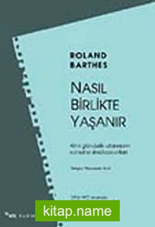 Nasıl Birlikte Yaşanır?