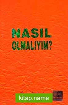 Nasıl Omalıyım? (Cep Boy)