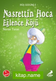 Nasreddin Hoca Eğlence Köyü/Düş Gezgini 7