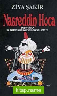 Nasreddin Hoca  Halk Klasikleri ve Nasreddin Hoca’nın Latifeleri