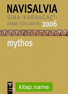 Navisalvia / Sina Kabaağaç’ı Anma Toplantısı 2006 / Mythos