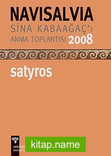 Navisalvia / Sina Kabaağaç’ı Anma Toplantısı 2008 / Satyros