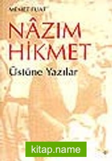 Nazım Hikmet Üstüne Yazılar