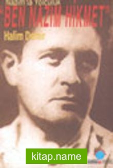 Nazım’la Yolculuk “Ben Nazım Hikmet”