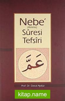 Nebe (Amme) Suresi Tefsiri