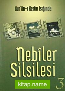 Nebiler Silsilesi -3 (Genişletilmiş Baskı)