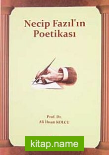 Necip Fazıl’ın Poetikası