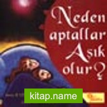 Neden Aptallar Aşık Olur?