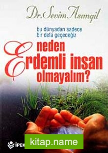 Neden Erdemli İnsan Olmalıyım?