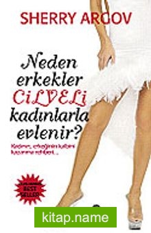 Neden Erkekler Cilveli Kadınlarla Evlenirler