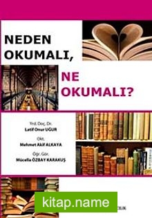 Neden Okumalı, Ne Okumalı