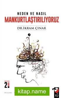 Neden ve Nasıl Mankurtlaştırılıyoruz?