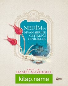 Nedim’in Divan Şiirine Getirdiği Yenilikler