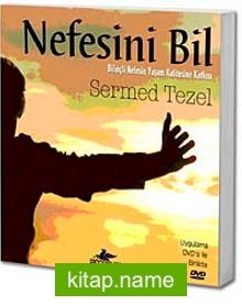 Nefesini Bil Bilinçli Nefesin Yaşam Kalitesine Katkısı (Dvd Ekli)