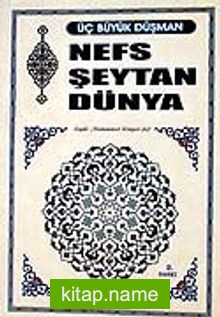 Nefs Şeytan Dünya (Cep Boy)