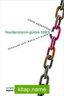 Neoliberalizmin Gerçek 100’ü