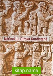 Nerinek Li Diroka Kurdistane