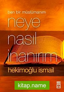 Neye Nasıl İnanırım (Cep Serisi)