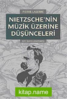 Nietzsche’nin Müzik Üzerine Düşünceleri