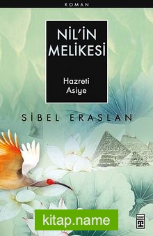 Nil’in Melikesi  Hazreti Asiye