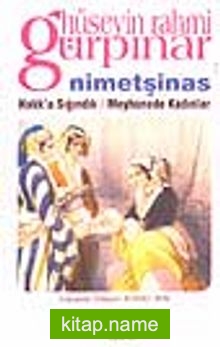 Nimetşinas / Hakk’a Sığındık-Meyhanede Kadınlar