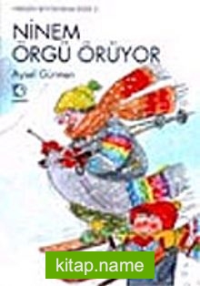 Ninem Örgü Örüyor (4-7 Yaş)