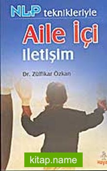 Nlp Teknikleriyle Aile İçi İletişim