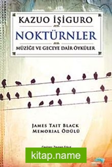 Noktürnler Müziğe ve Geceye Dair Öyküler