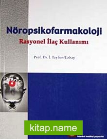 Nöropsikofarmakoloji Rasyonel İlaç Kullanımı