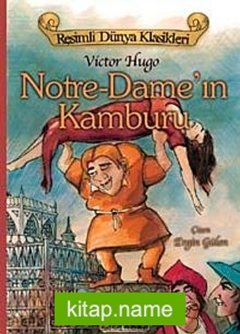 Notre Dame’in Kamburu / Resimli Dünya Klasikleri