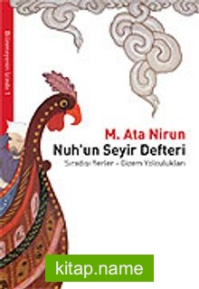 Nuh’un Seyir Defteri/Sıradışı Yerler Gizem Yolculukları