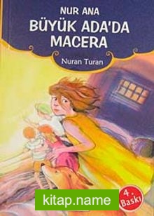 Nur Ana/Büyük Ada’da Macera