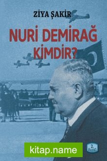 Nuri Demirağ Kimdir?